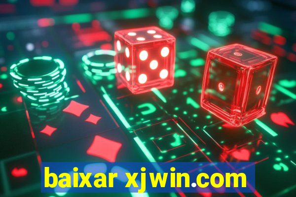 baixar xjwin.com